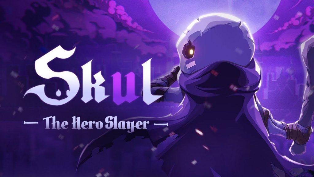 小骨：英雄杀手 Skul - The Hero Slayer