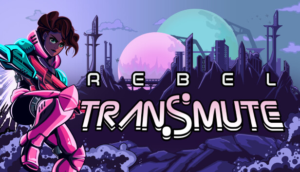 反叛锐变 Rebel Transmute|官方中文|本体+1.0.3升补|NSZ|原版|