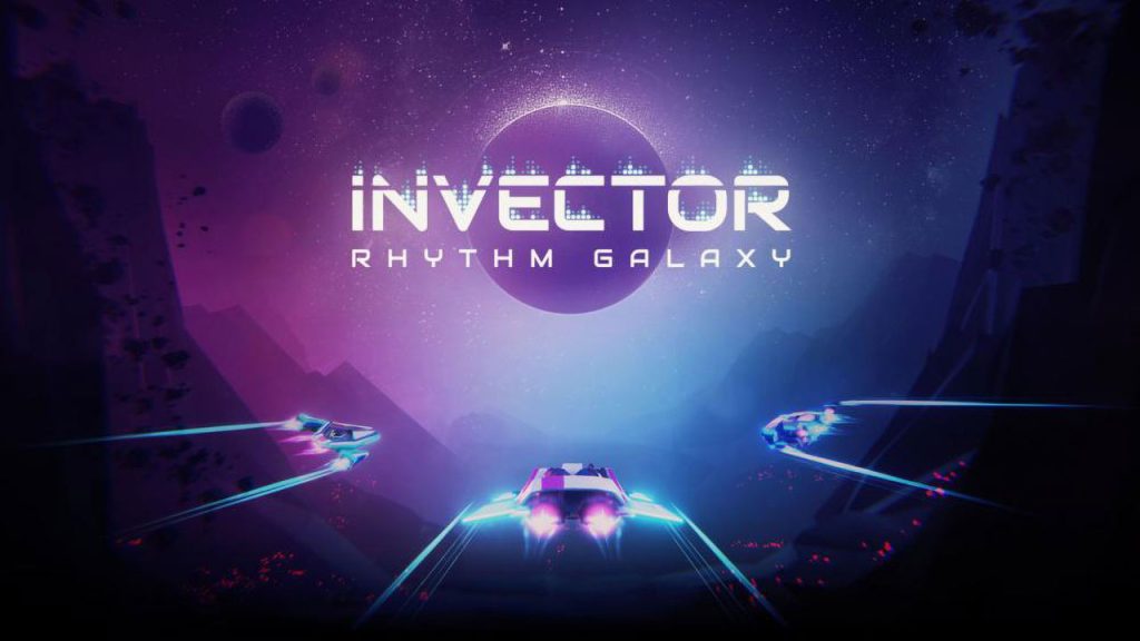 逆行者 节奏银河Invector: Rhythm Galaxy|官方中文|本体+1.0.1升补+2DLC|NSZ|原版|